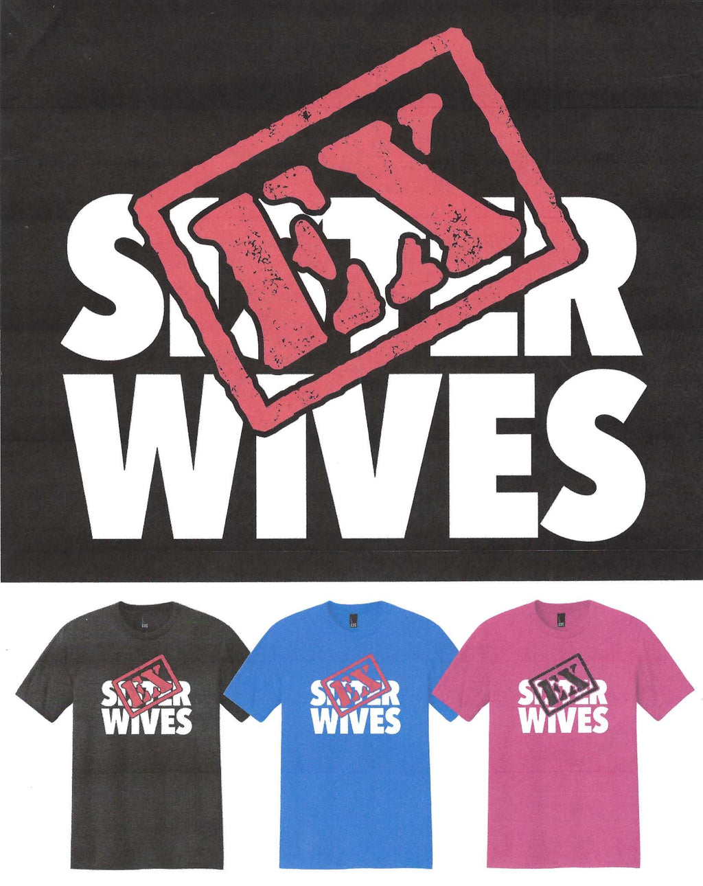 Ex Sister Wives Adult Unisex T-Shirt