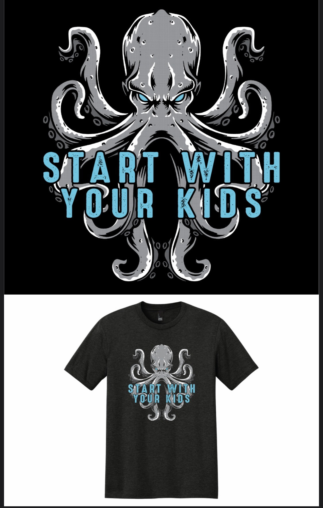 Start With Your Kids Adult Unisex T-Shirt