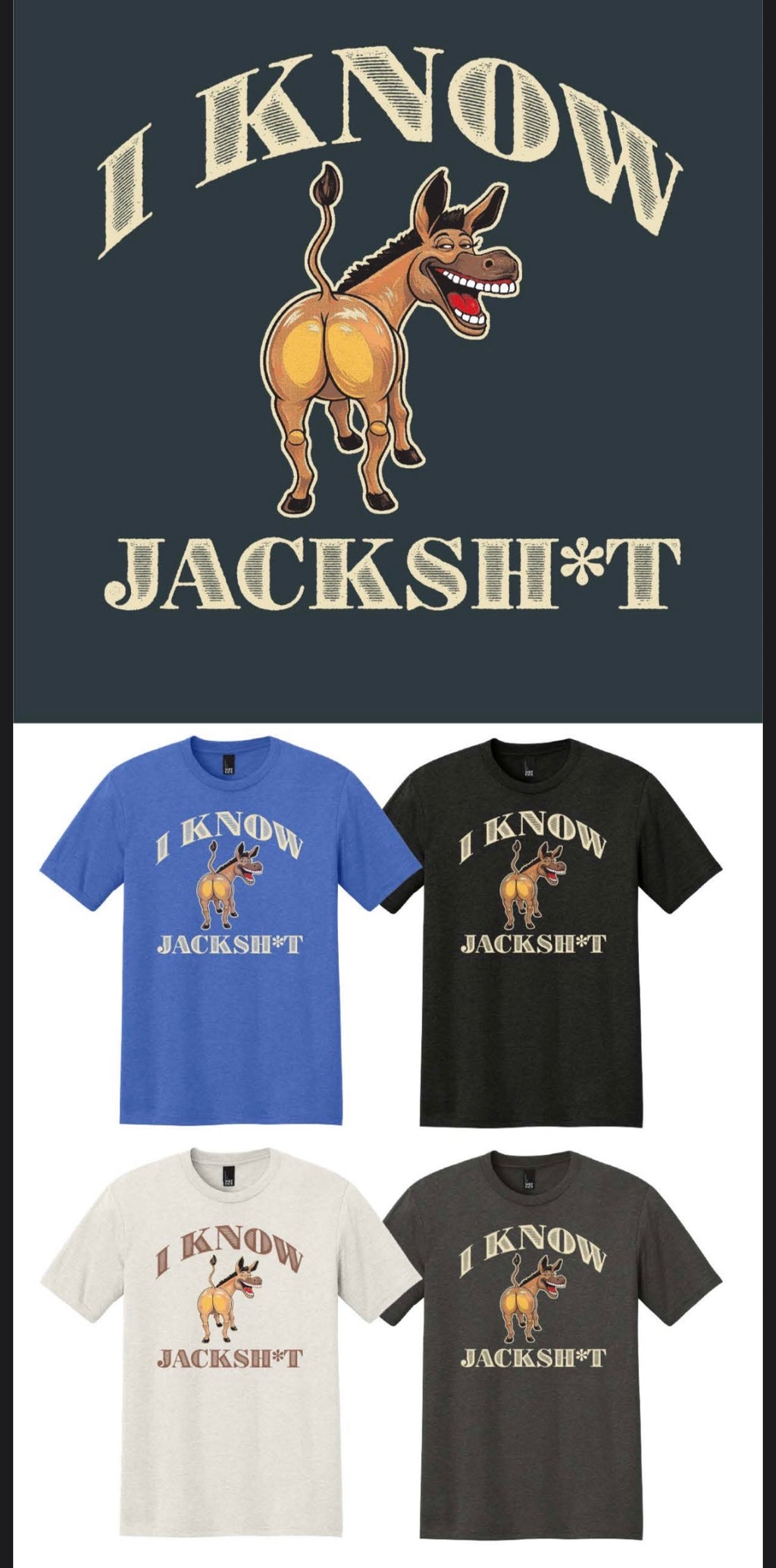 I Know Jack Sh*t Adult Unisex T-Shirt