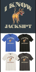 I Know Jack Sh*t Adult Unisex T-Shirt