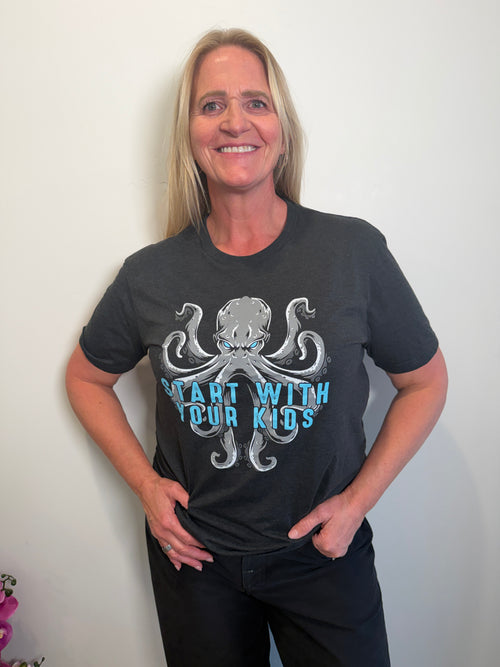 Start With Your Kids Adult Unisex T-Shirt
